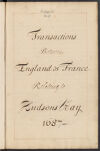 Transactions between England and France relateing to Hudsons Bay  1698