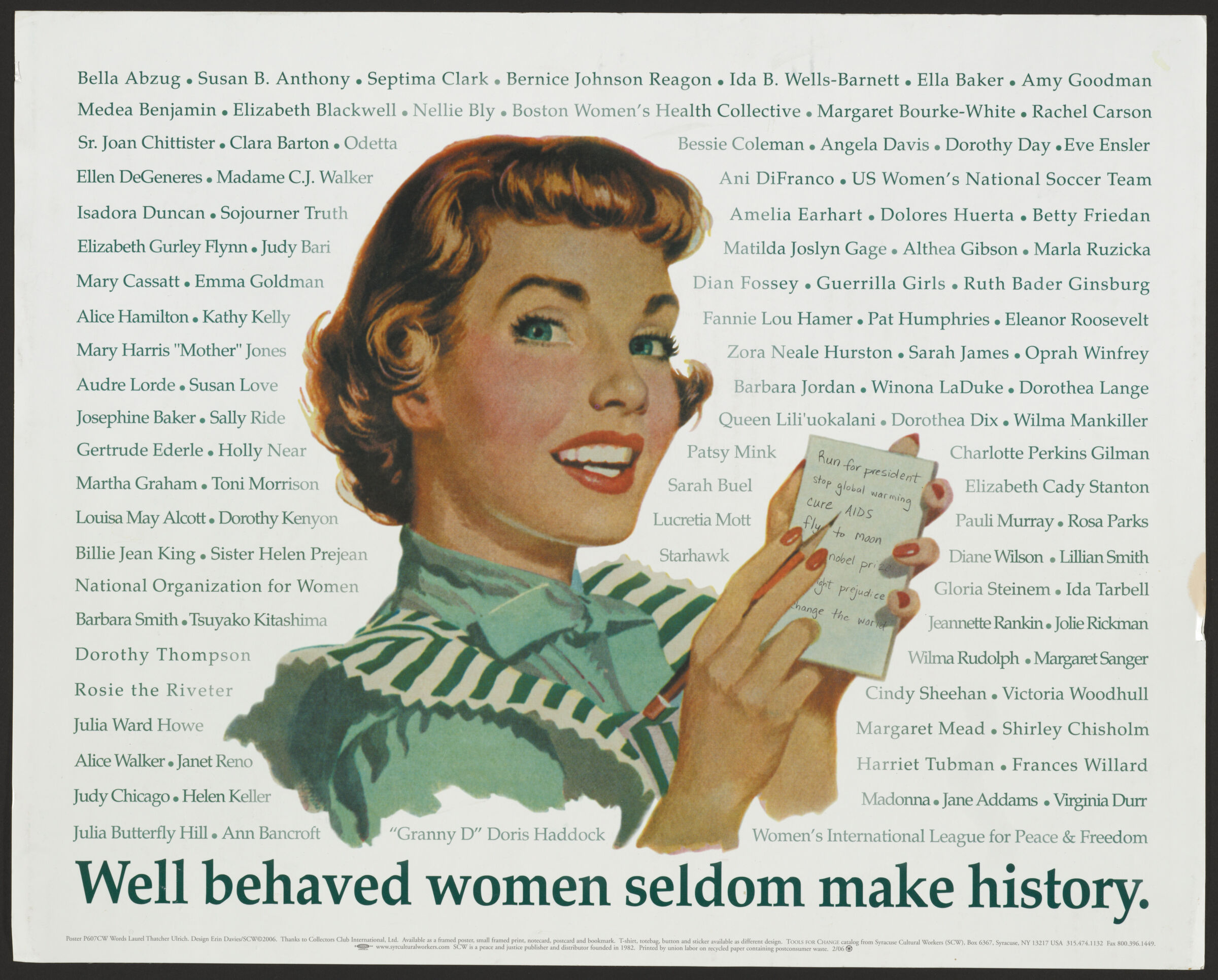 Well behaved women seldom make history